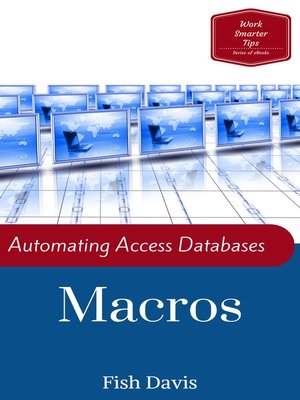cover image of Automating Access Databases with Macros